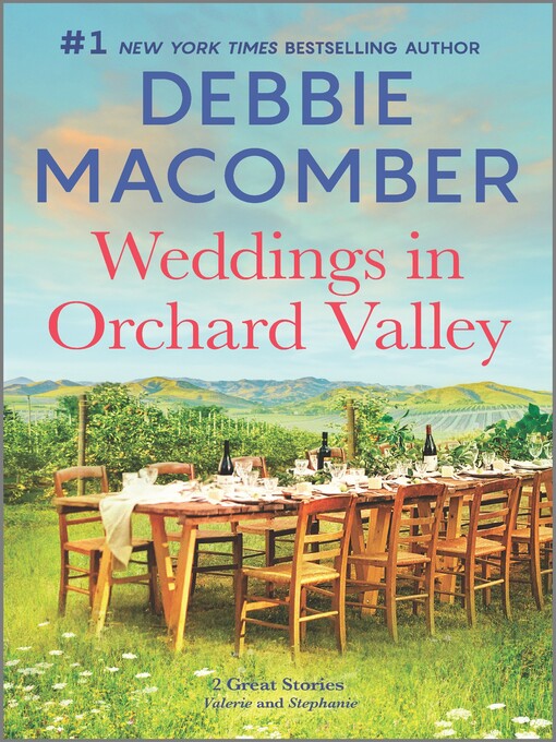 Title details for Weddings in Orchard Valley by Debbie Macomber - Available